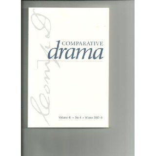 Comparative Drama, Volume 41, Number 4, Winter 2007 8 Various Books