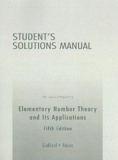 Student Solutions Manual for Elementary Number Theory Kenneth H. Rosen 9780321268402 Books
