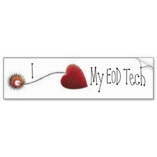 I love my EOD Tech  Heart Bomb Fuse Bumper Stickers