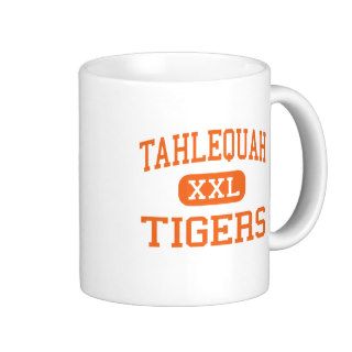 Tahlequah   Tigers   High   Tahlequah Oklahoma Mug