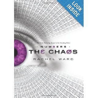 Numbers Book 2 The Chaos Rachel Ward 9780545242691 Books