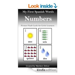 My First Words of Spanish   Numbers. Picture Flash Cards for Little Learners   Kindle edition by Matthew Driver. Children Kindle eBooks @ .