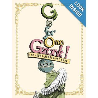 G Is for One Gzonk (Limited Edition) An Alpha number bet Book Tony DiTerlizzi 9781416924715 Books