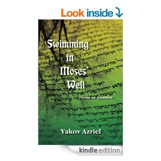 Swimming in Moses' Well Poems on Numbers eBook Yakov Azriel Kindle Store
