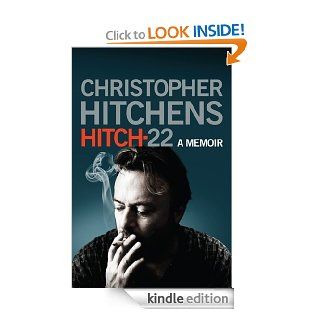 Hitch 22 A Memoir eBook Christopher Hitchens Kindle Store