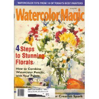 Watercolor Magic (Spring 2002, Volume Ten, Number Two) Ann Emmert Abbott Books