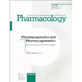 Pharmacogenetics and Pharmcogenomics Recent Conceptual and Technical Advances (Pharmacology, Volume 61, Number 3, 2000) Elliot S. Vesell 9783805571289 Books
