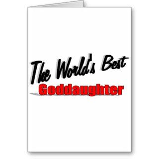 The World's Best Goddaughter Cards