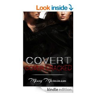 Covert Cover Cracked eBook Missy Marciassa Kindle Store
