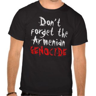 Anti genocide T shirt ARMENIA