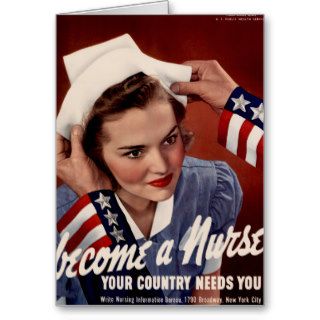 Become A Nurse ~ Your Country Needs You Greeting Cards