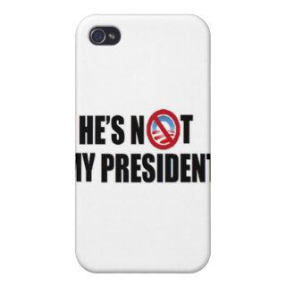 iphone 4s case 'he's not my president' anti obama iPhone 4 cases