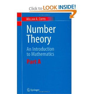 Number Theory An Introduction to Mathematics Part A W.A. Coppel 9780387298511 Books
