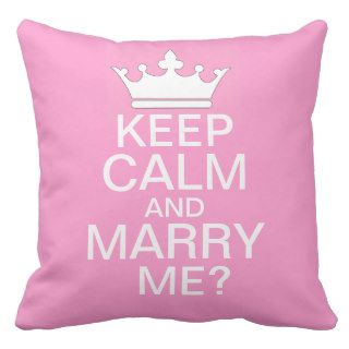 KEEP CALM AND MARRY ME? PILLOWS