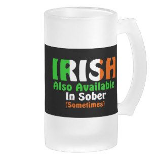 Irish Also Available In Sober Coffee Mugs