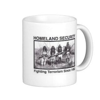 Original Native American Homeland Security T Shirt Coffee Mugs
