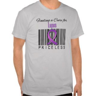 Finding a Cure For Lupus PRICELESS T shirts