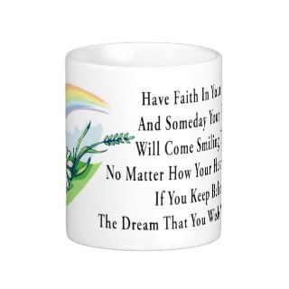 Have Faith In Your Dreams Coffee Mug