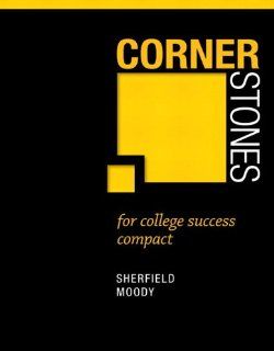 Cornerstones for College Success Compact Plus NEW MyStudentSuccessLab Update    Access Card Package (Cornerstones Franchise) Robert M. Sherfield, Patricia G. Moody 9780321944184 Books