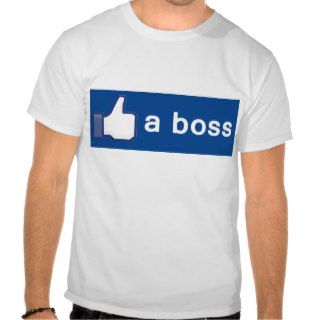 Like a boss tshirt