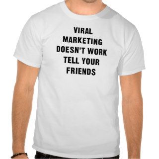 Viral Marketing Tshirt