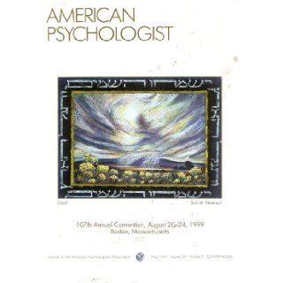 American Psychologist Volume 54, Number 5, May 1999 Raymond D. Fowler Books