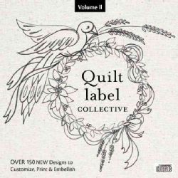 Quilt Label Collective Over 150 New Designs to Customize, Print & Embellish (CD ROM) Quilting