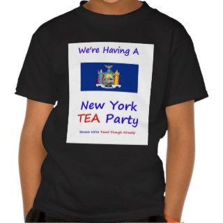 New York TEA Party   We're Taxed Enough Already Tee Shirt