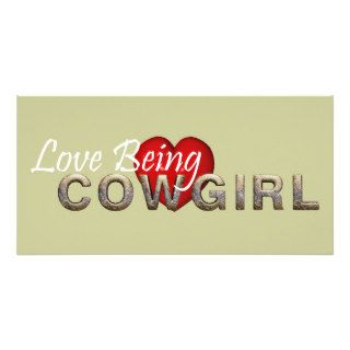 TEE Love Being a Cowgirl Customized Photo Card