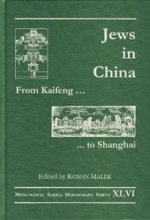 From Kaifeng to Shanghai Jews in China (Monumenta Serica Monograph Series, ) 9783805004541 Books