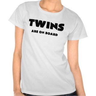 TWINS ARE ON BOARD TEE SHIRTS