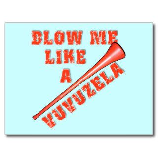 Blow Me Like a Vuvuzela Funny Tshirts Postcards