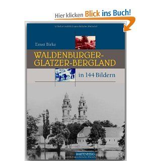 WALDENBURGER GLATZER BERGLAND in 144 Bildern   80 Seiten mit 144 historischen S/W Abbildungen   RAUTENBERG Verlag Ernst Birke Bücher