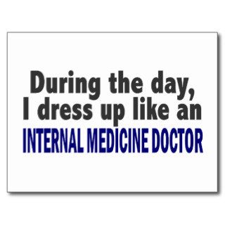 During The Day Internal Medicine Doctor Postcard