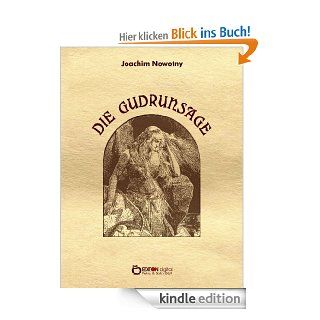Die Gudrunsage   neu erzhlt eBook Joachim Nowotny Kindle Shop