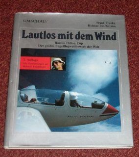 Lautlos mit dem Wind Frank Franke, Helmut Reichmann Bücher