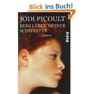 Beim Leben meiner Schwester Roman Jodi Picoult, Ulrike Wasel, Klaus Timmermann Bücher