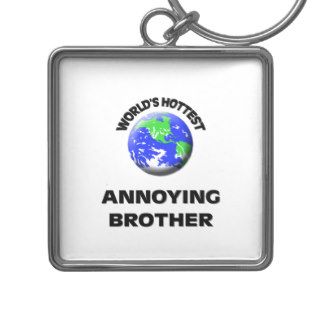 World's Hottest Annoying Brother Keychain