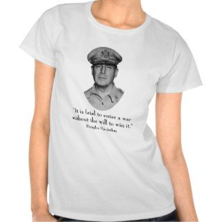 General Douglas MacArthur and Quote Tshirts