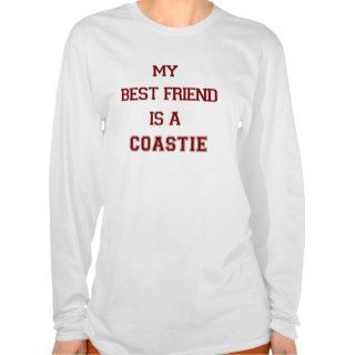 My Best Friend Is A Coastie New T shirt