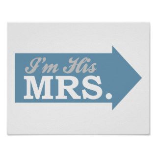I'm His Mrs. (Blue Arrow) Posters