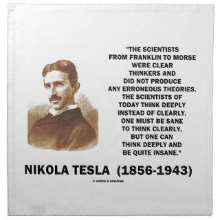 Nikola Tesla Clear Thinkers Sane To Think Clearly Printed Napkins