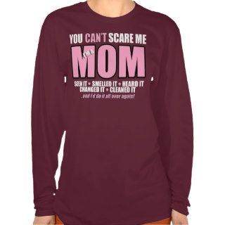 You Cant Scare Mom Shirt