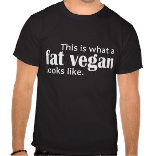 Fat Vegans (White) T Shirts