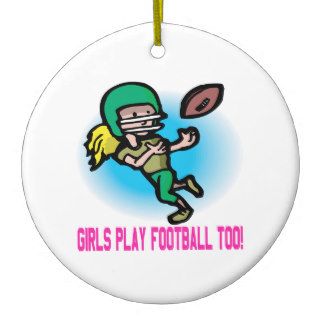 Girls Play Football Too Christmas Ornaments