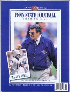 TOWN & GOWN'S PENN STATE FOOTBALL 1995 ANNUAL Town & Gown staff Books