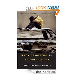 From Desolation to Reconstruction Iraq's Troubled Journey (Studies in International Governance) eBook Mokhtar Lamani, Bessma Momani Kindle Store