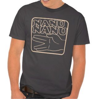 Nanu Nanu T Shirt v.1