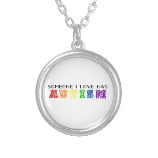 "Someone I Love Has Autism" Necklace