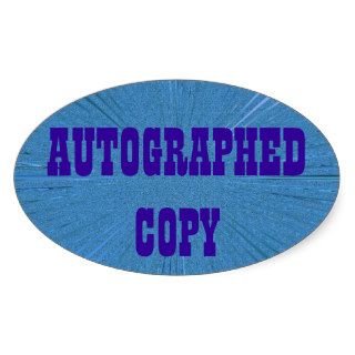 Autographed Copy   Oval Stickers (3)